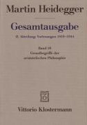 Gesamtausgabe Abt. 2 Vorlesungen Bd. 18. Grundbegriffe der aristotelischen Philosophie