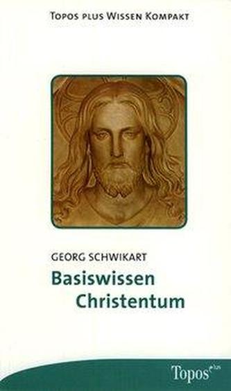 Basiswissen Christentum.