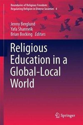 Religious Education in a Global-Local World Religious Education in a Global-Local World