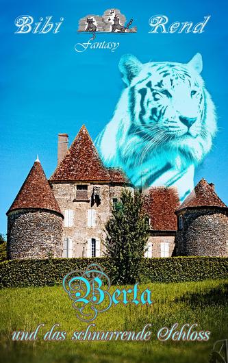 Berta und das schnurrende Schloss