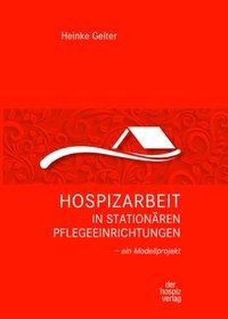 Hospizarbeit in stationären Pflegeeinrichtungen