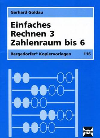 Einfaches Rechnen 3. Zahlenraum bis 6