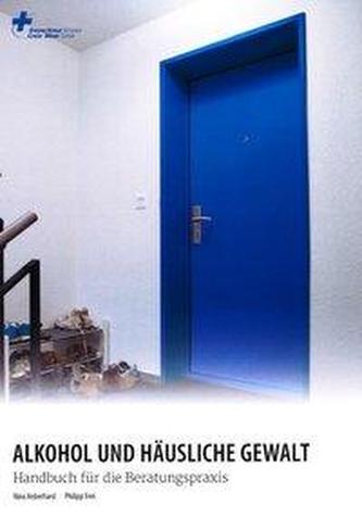Alkohol und häusliche Gewalt