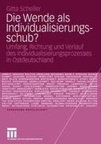 Die Wende als Individualisierungsschub?