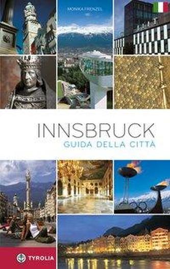 Innbruck. Guida alla cittá