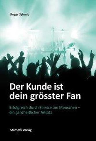 Der Kunde ist dein grösster Fan