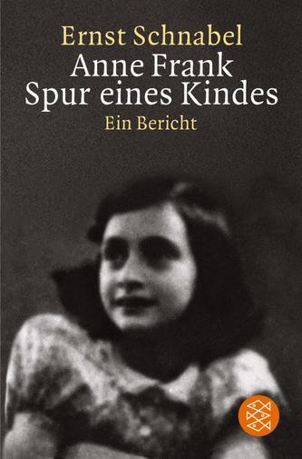 Anne Frank. Spur eines Kindes