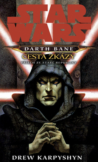 STAR WARS Darth Bane Cesta zkázy