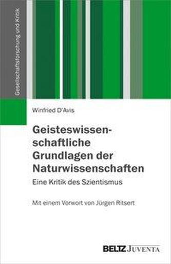 Geisteswissenschaftliche Grundlagen der Naturwissenschaften
