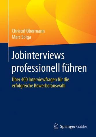Jobinterviews professionell führen Jobinterviews professionell führen