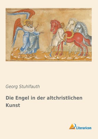 Die Engel in der altchristlichen Kunst