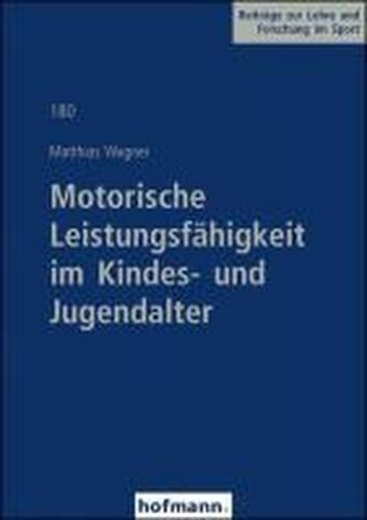 Motorische Leistungsfähigkeit im Kindes- und Jugendalter