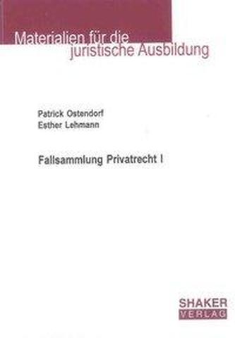 Fallsammlung Privatrecht I