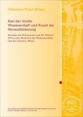 Karl der Große. Wissenschaft und Kunst als Herausforderung