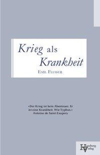 Krieg als Krankheit