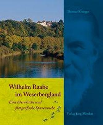Wilhelm Raabe im Weserbergland