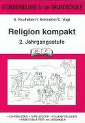 Katholische Religion kompakt. 2. Jahrgangsstufe