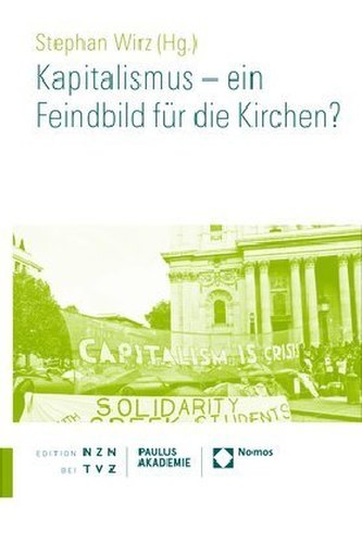 Kapitalismus - ein Feindbild für die Kirchen?