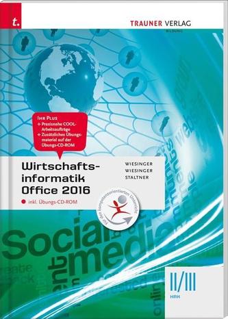 Wirtschaftsinformatik II/III HAK, Office 2016 inkl. Übungs-CD-ROM