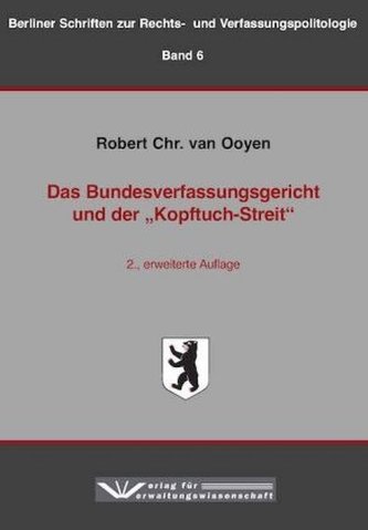 Das Bundesverfassungsgericht und der Kopftuch-Streit