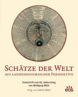 Schätze der Welt aus landeshistorischer Perspektive