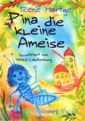 Pina die kleine Ameise
