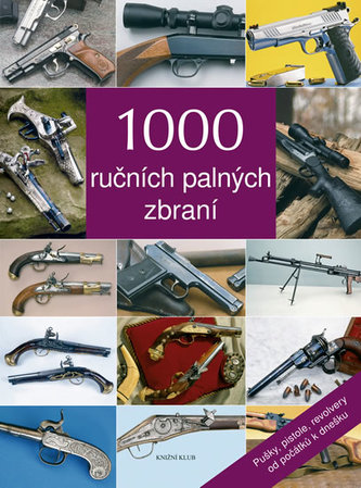 1000 ručních palných zbraní 1000 ručních palných zbraní