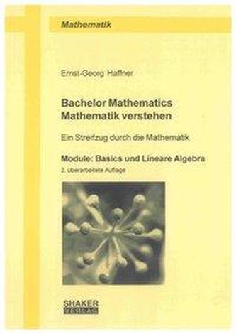 Bachelor Mathematics - Mathematik verstehen