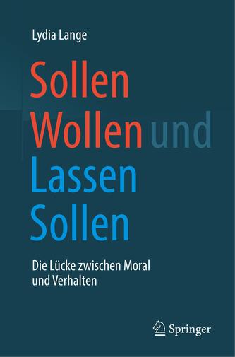 Sollen Wollen und Lassen Sollen