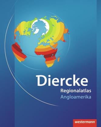 Diercke Weltatlas Regionalatlanten. Regionalatlas Angloamerika