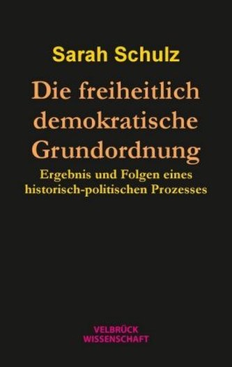 Die freiheitlich demokratische Grundordnung