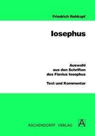 Auswahl aus den Schriften des Flavius Iosephus