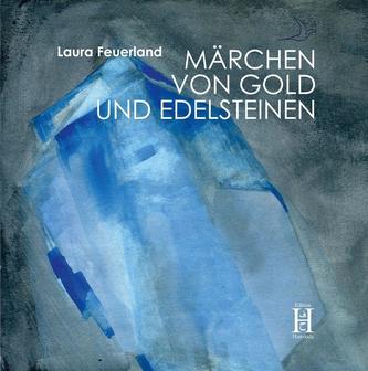Märchen von Gold und Edelsteinen