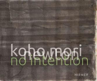 Koho Mori-Newton: No Intention
