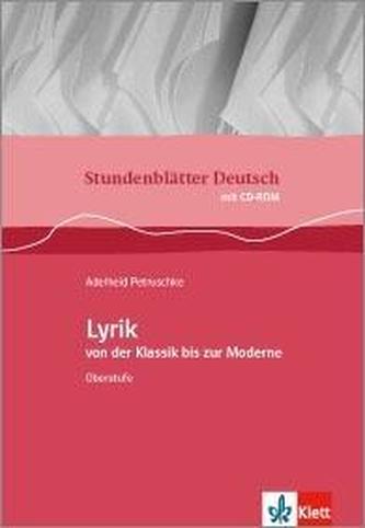 Stundenblätter Deutsch. Lyrik von der Klassik bis zur Moderne