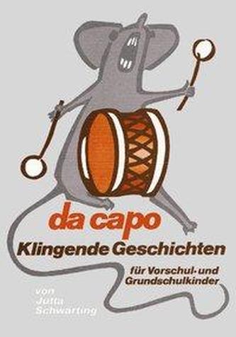 Da Capo. Klingende Geschichten für Vor- und Grundschulkinder