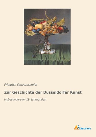 Zur Geschichte der Düsseldorfer Kunst