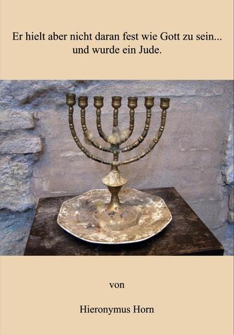 Er hielt aber nicht daran fest wie Gott zu sein...