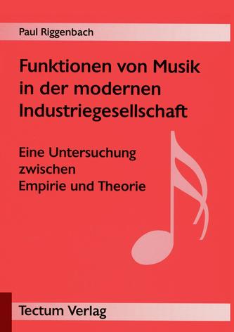 Funktionen von Musik in der modernen Industriegesellschaft