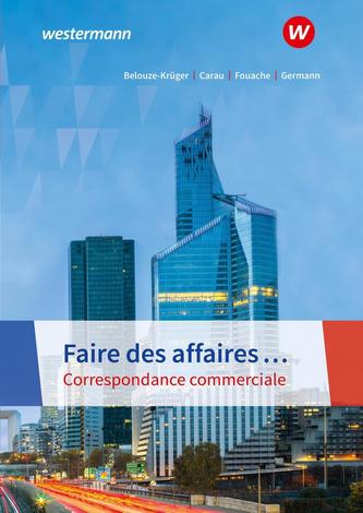 Faire des affaires... Correspondance commerciale. Schülerband