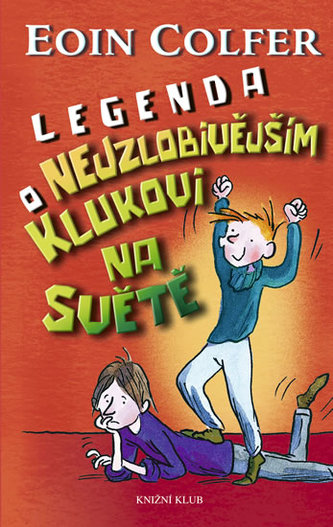 Legenda o Nejzlobivějším klukovi na světě