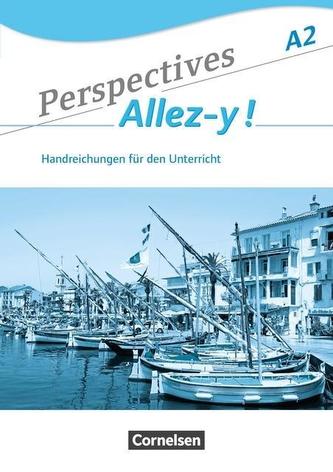 Perspectives - Allez-y ! A2 - Handreichungen für den Unterricht mit Kopiervorlagen