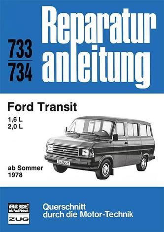 Ford Transit 1,6/2,0 l  ab Sommer 1978