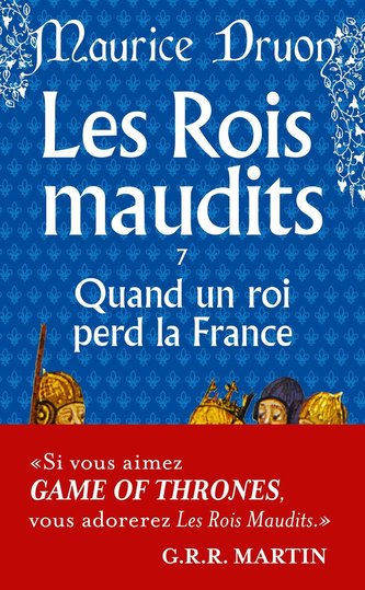 Rois Maudits Tome 07