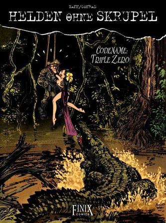 Helden ohne Skrupel 000. Codename: Triple Zero