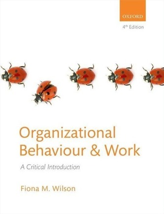 Organizational Behavior & Work: A Critical Introduction