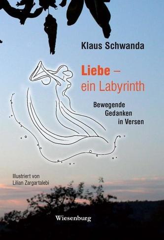 Liebe - ein Labyrinth