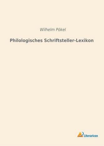 Philologisches Schriftsteller-Lexikon