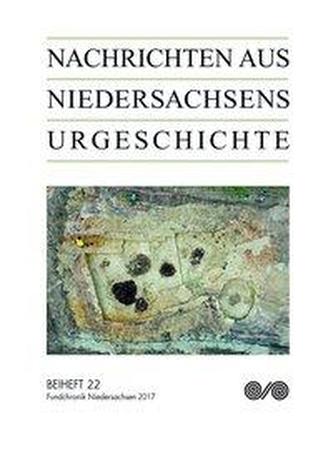 Nachrichten aus Niedersachsens Urgeschichte