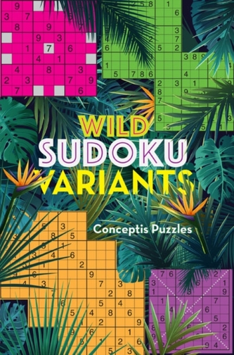 Wild Sudoku Variants Wild Sudoku Variants
